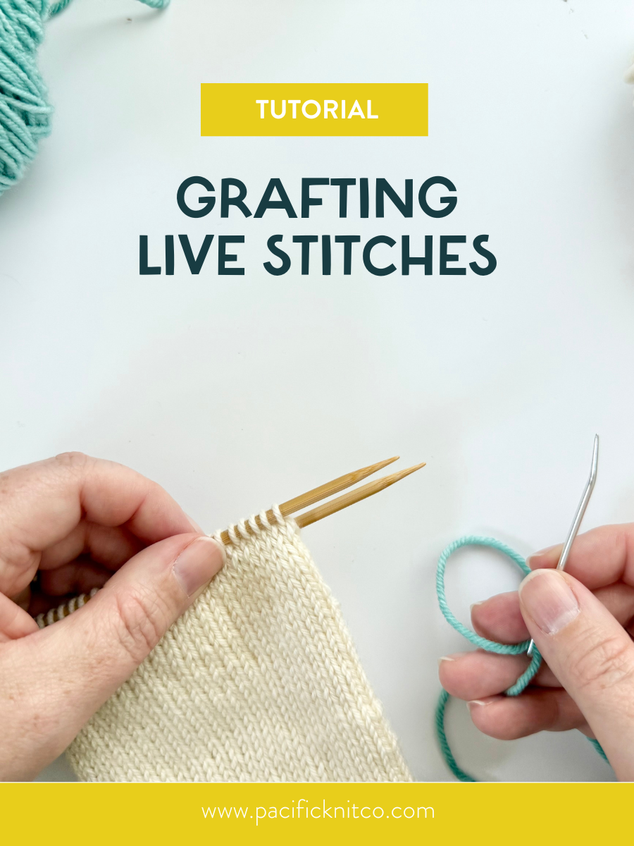 Tutorial: Grafting Live Stitches