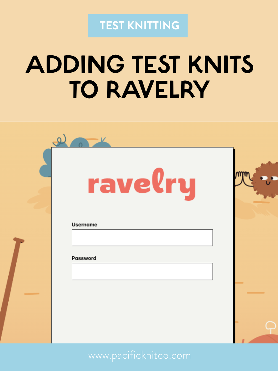 How to Add a Test Knit Project to Ravelry