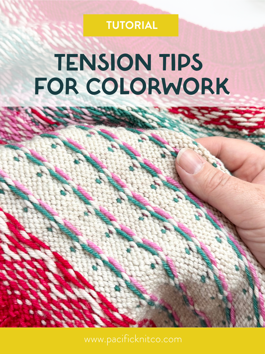 Tutorial: Tension Tips for Colorwork