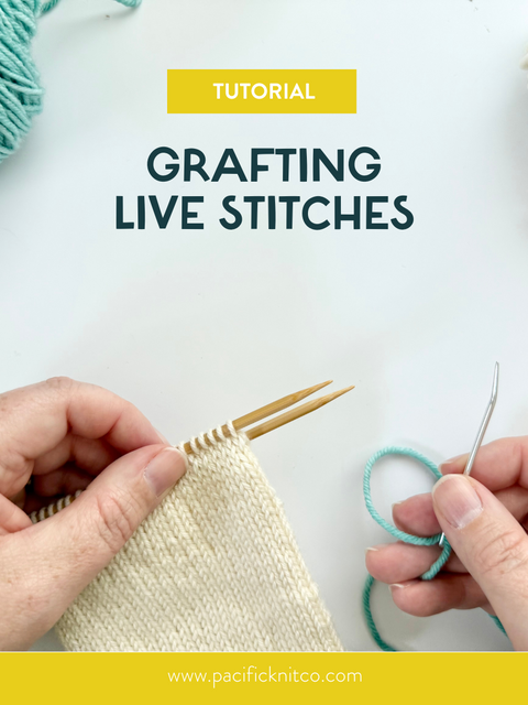Tutorial: Grafting Live Stitches | Pacific Knit Co