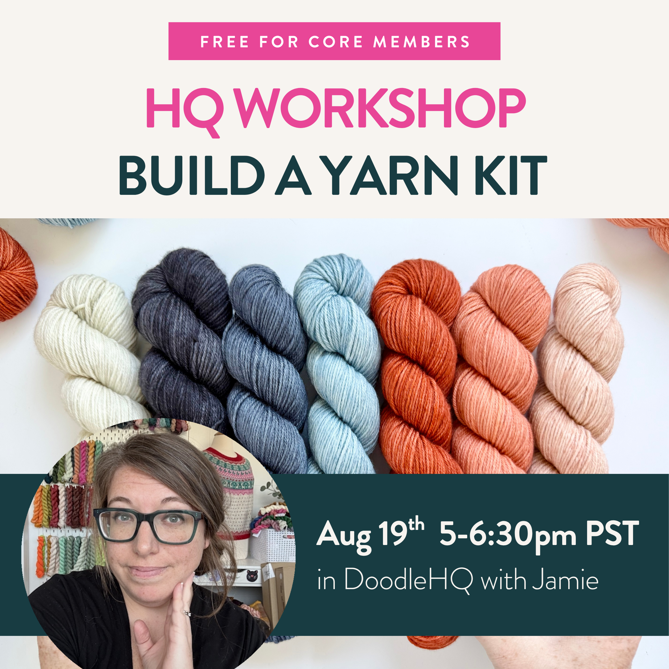 Live Virtual Workshop: Building a Yarn Palette (Aug 19, 5-6:30 PST)
